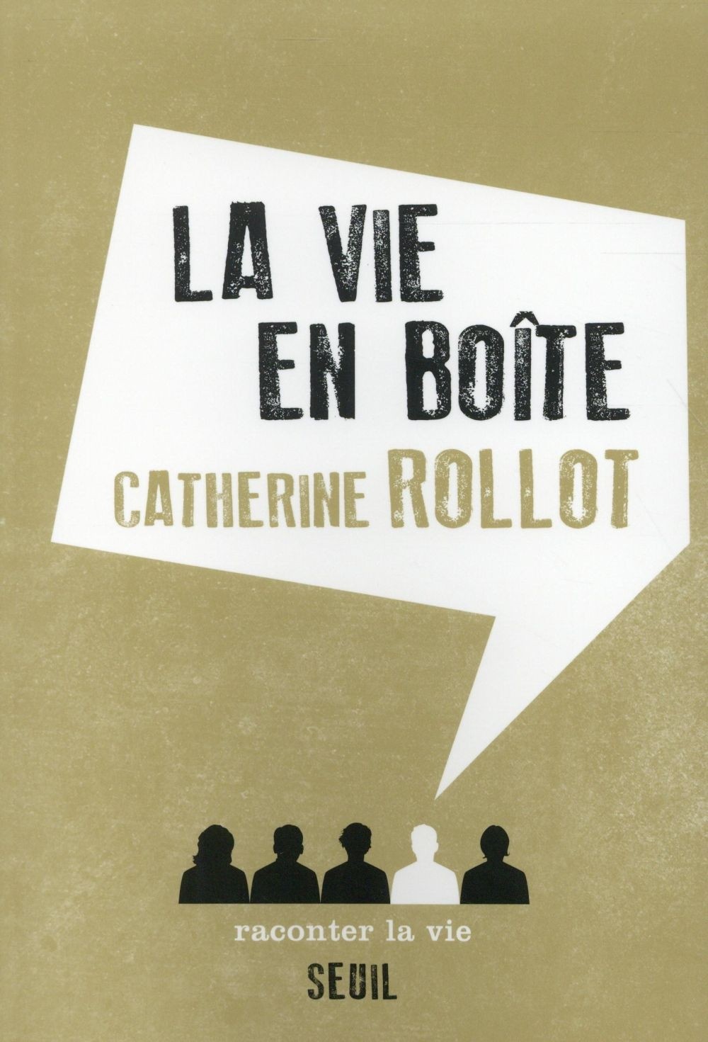 Catherine Rollot, La Vie en boîte, Paris, Seuil, 2015, DR